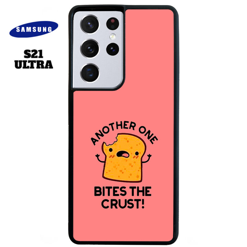 Another One Bites The Crust Phone Case Samsung Galaxy S21 Ultra Phone Case Cover