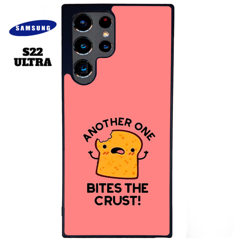 Another One Bites The Crust Phone Case Samsung Galaxy S22 Ultra Phone Case Cover