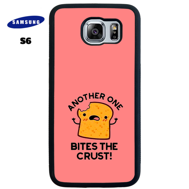 Another One Bites The Crust Phone Case Samsung Galaxy S6 Phone Case Cover