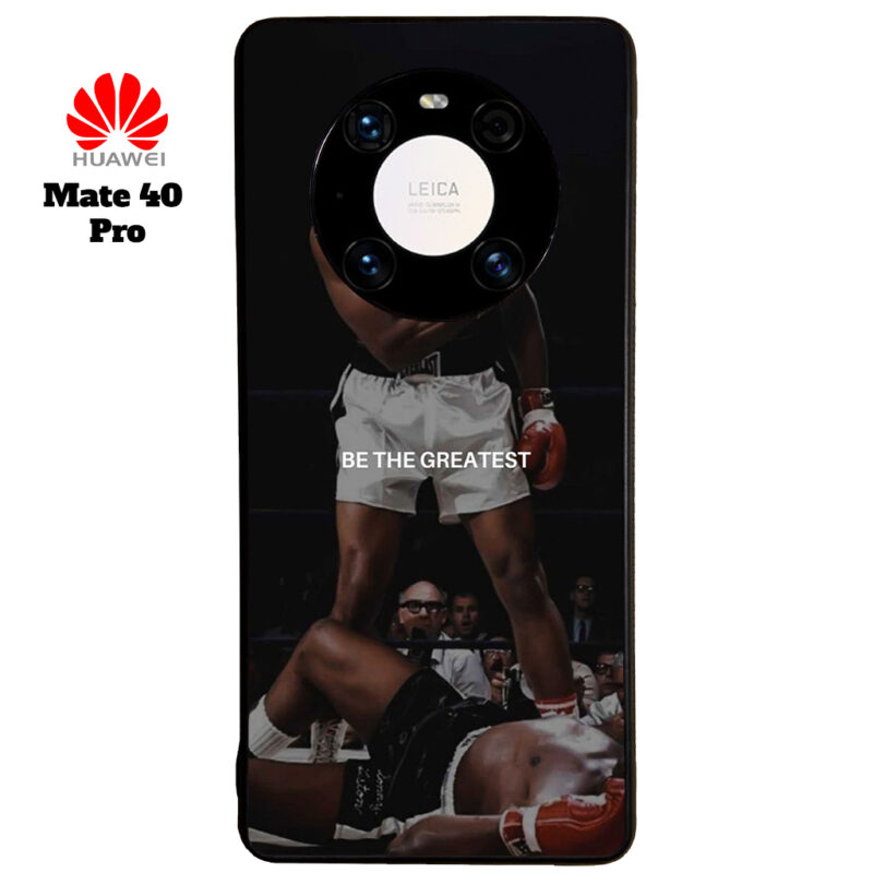 Be The Greatest Phone Case Huawei Mate 40 Pro Phone Case Cover Image