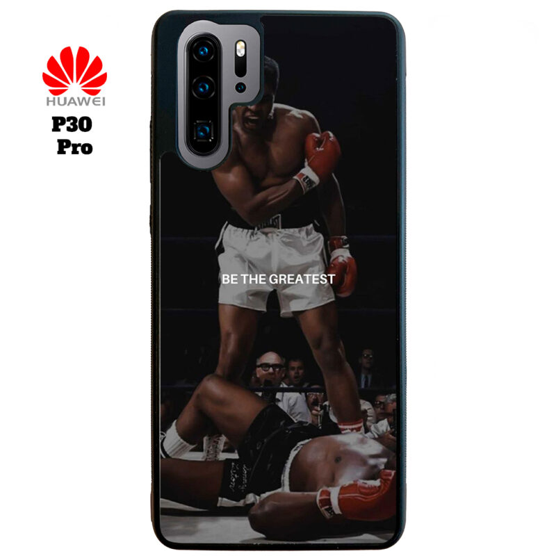 Be The Greatest Phone Case Huawei P30 Pro Phone Case Cover