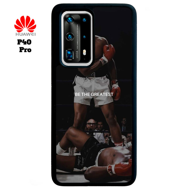 Be The Greatest Phone Case Huawei P40 Pro Phone Case Cover