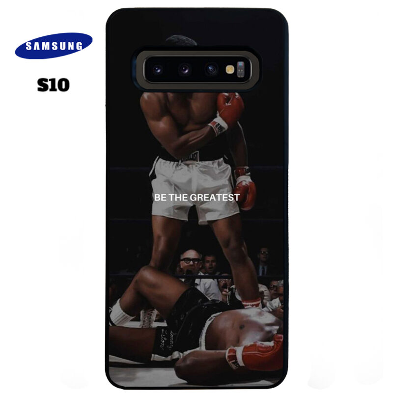 Be The Greatest Phone Case Samsung Galaxy S10 Phone Case Cover