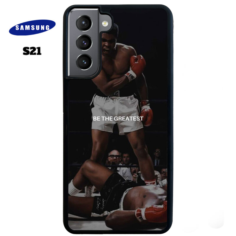 Be The Greatest Phone Case Samsung Galaxy S21 Phone Case Cover