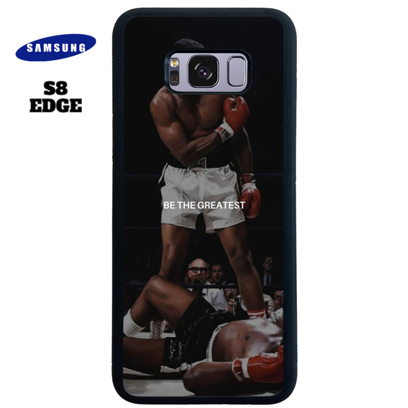 Be The Greatest Phone Case Samsung Galaxy S8 Plus Phone Case Cover