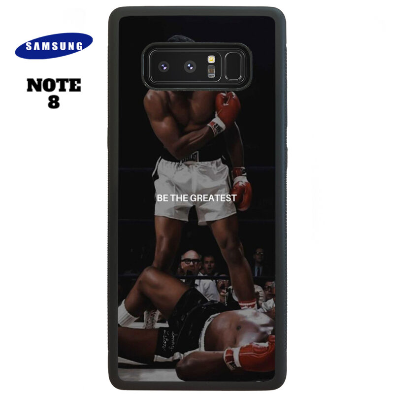 Be The Greatest Phone Case Samsung Note 8 Phone Case Cover
