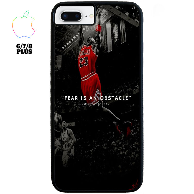 Fear Is An Obstacle Apple iPhone Case Apple iPhone 6 7 8 Plus Phone Case Phone Case Cover