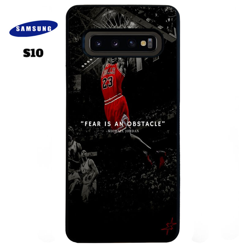 Fear Is An Obstacle Phone Case Samsung Galaxy S10 Phone Case Cover