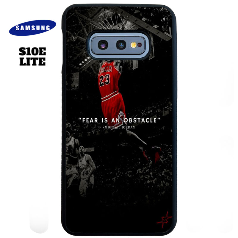Fear Is An Obstacle Phone Case Samsung Galaxy S10e Lite Phone Case Cover