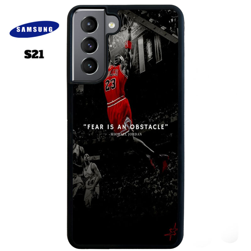 Fear Is An Obstacle Phone Case Samsung Galaxy S21 Phone Case Cover