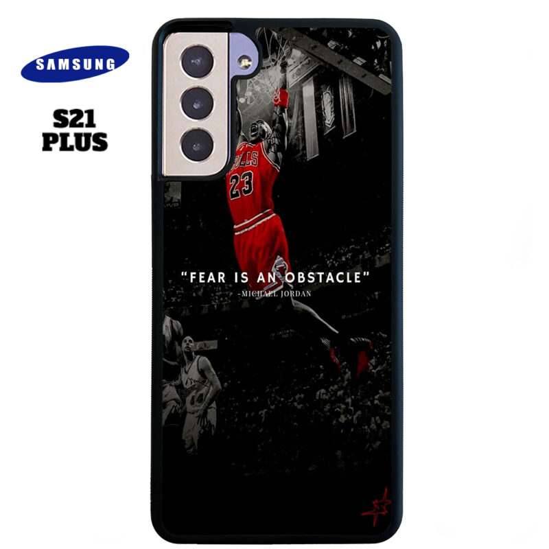 Fear Is An Obstacle Phone Case Samsung Galaxy S21 Plus Phone Case Cover