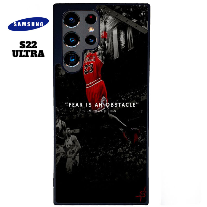 Fear Is An Obstacle Phone Case Samsung Galaxy S22 Ultra Phone Case Cover