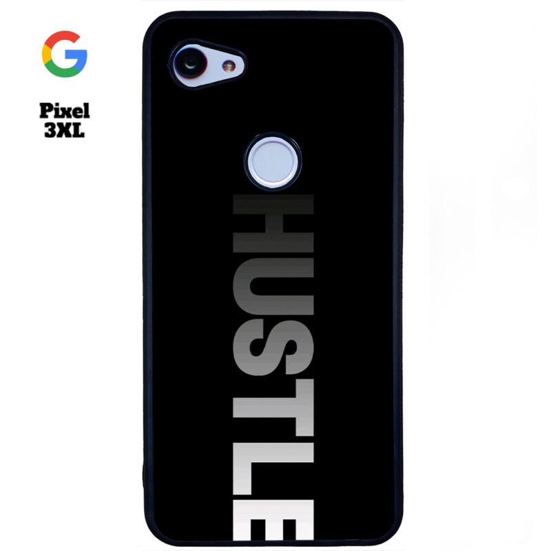Hustle Phone Case Google Pixel 3XL Phone Case Cover
