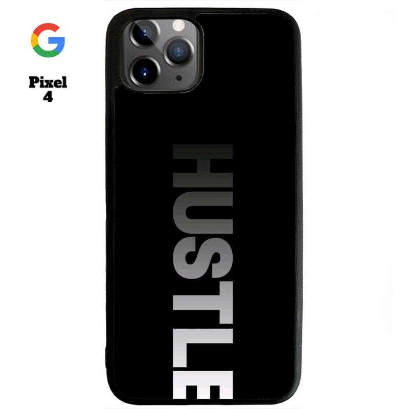 Hustle Phone Case Google Pixel 4 Phone Case Cover