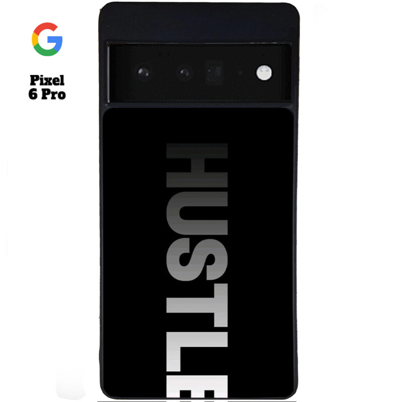 Hustle Phone Case Google Pixel 6 Pro Phone Case Cover