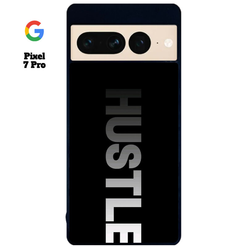 Hustle Phone Case Google Pixel 7 Pro Phone Case Cover