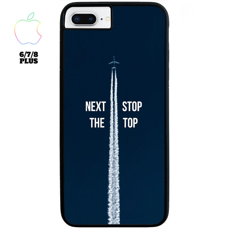 Next Stop the Top Phone Case Apple iPhone 6 7 8 Plus Phone Case Cover