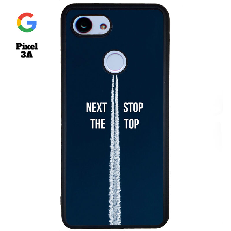 Next Stop the Top Phone Case Google Pixel 3A Phone Case Cover