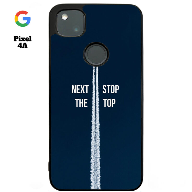 Next Stop the Top Phone Case Google Pixel 4A Phone Case Cover