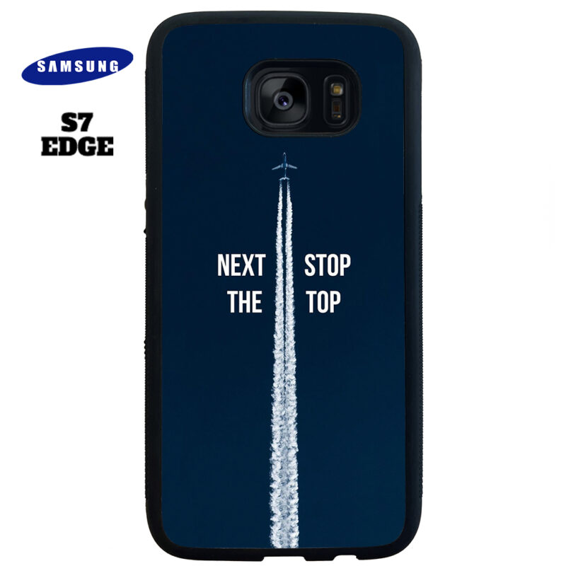 Next Stop the Top Phone Case Samsung Galaxy S7 Edge Phone Case Cover