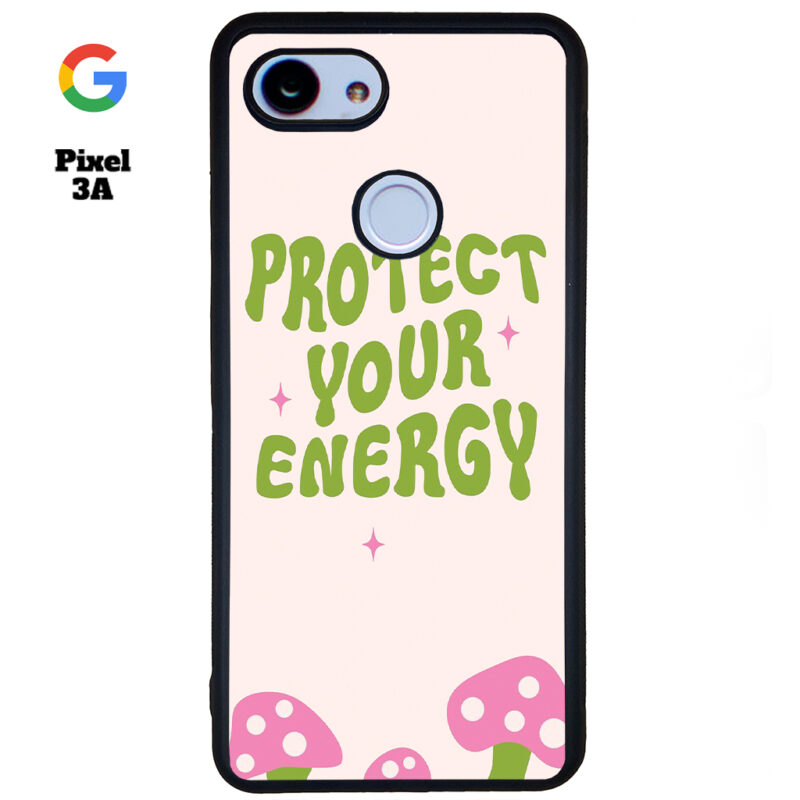 Protect Your Energy Phone Case Google Pixel 3A Phone Case Cover