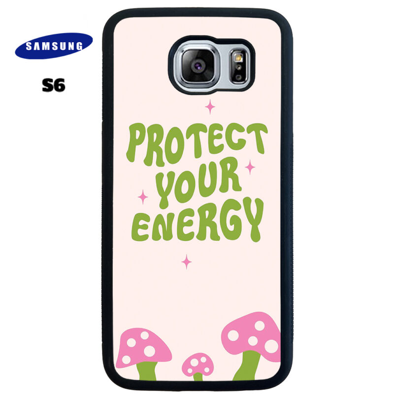 Protect Your Energy Phone Case Samsung Galaxy S6 Phone Case Cover
