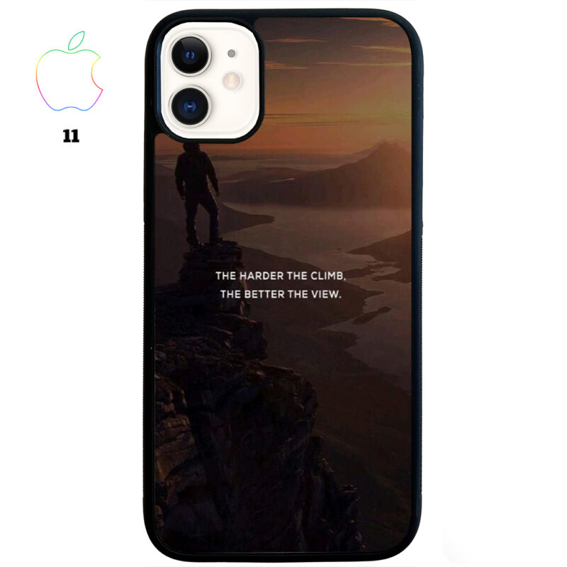 The Harder The Climb the Better The View Phone Case Apple iPhone 11 Phone Case Cover