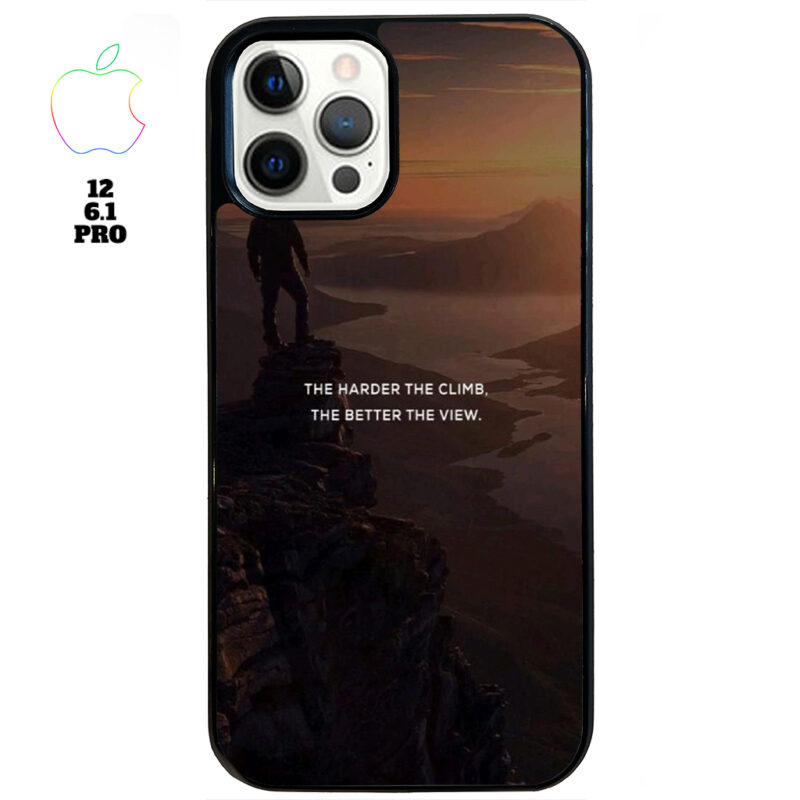The Harder The Climb the Better The View Phone Case Apple iPhone 12 6 1 Pro Phone Case Cover
