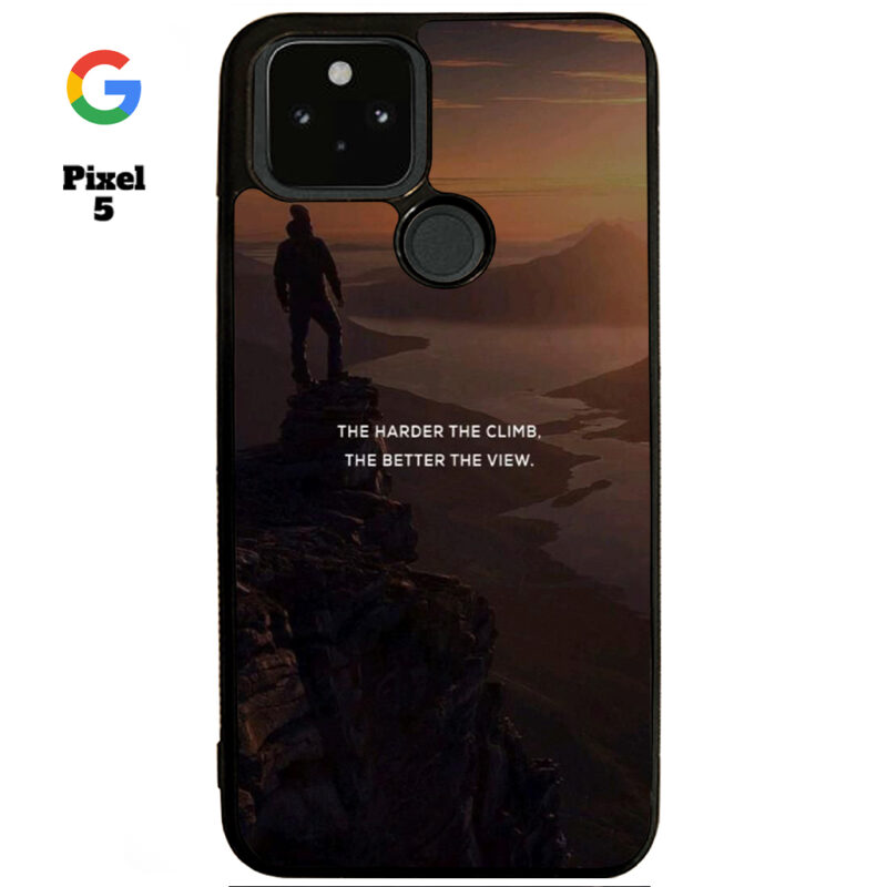 The Harder The Climb the Better The View Phone Case Google Pixel 5 Phone Case Cover