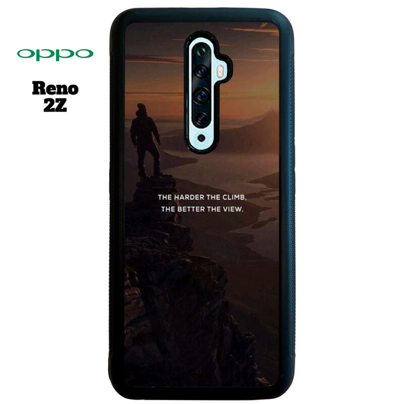 The Harder The Climb the Better The View Phone Case Oppo Reno 2Z Phone Case Cover