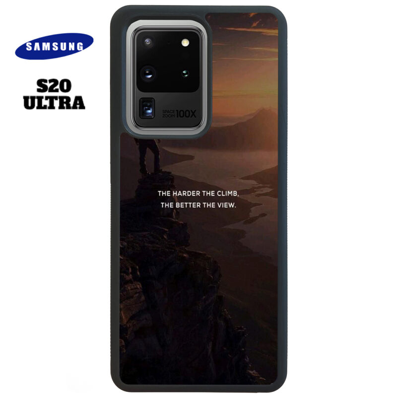 The Harder The Climb the Better The View Phone Case Samsung Galaxy S20 Ultra Phone Case Cover
